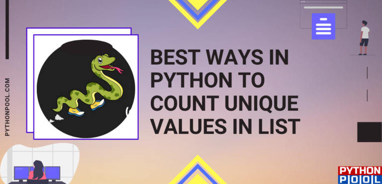 8-ways-in-python-to-count-unique-values-in-list-python-pool